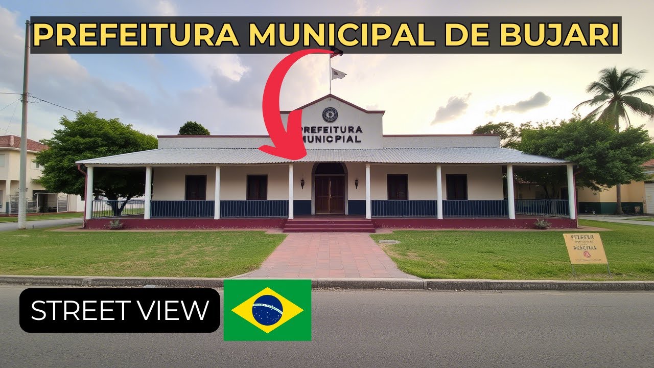 Prefeitura de Bujari Acre &ndash; Street View