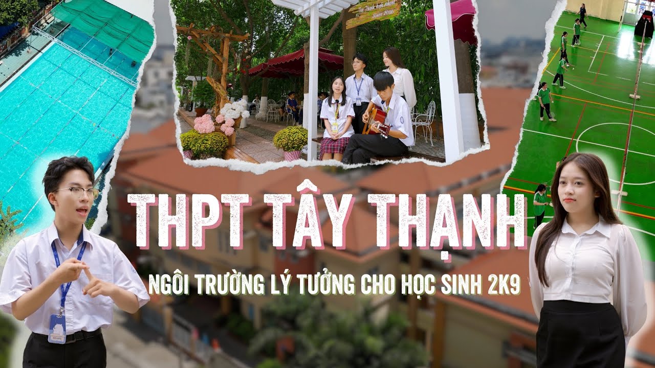 Khám phá Tây Thạnh 2024: Ngôi trường THPT lý tưởng cho học sinh 2k9