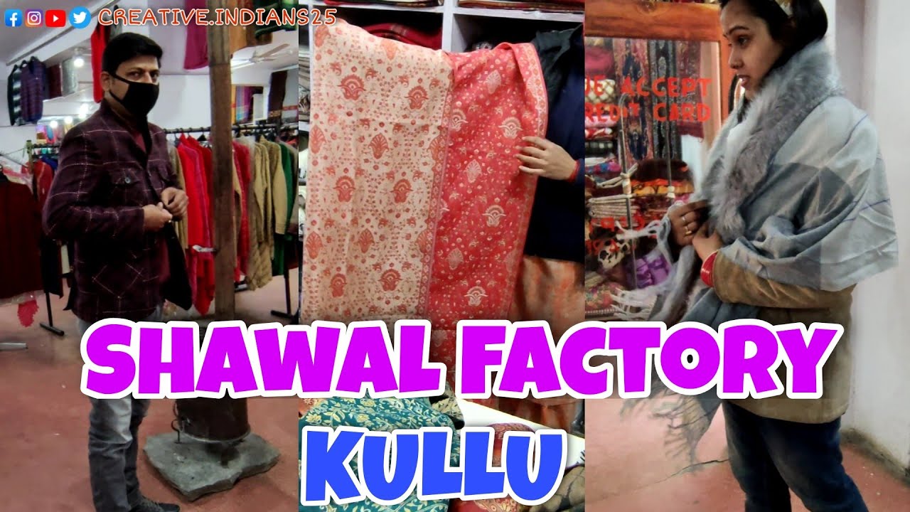 Trishla Shawl Factory, Kullu | Kullu Shawl Factory | Pashmina Shawl Factory Himachal Pradesh