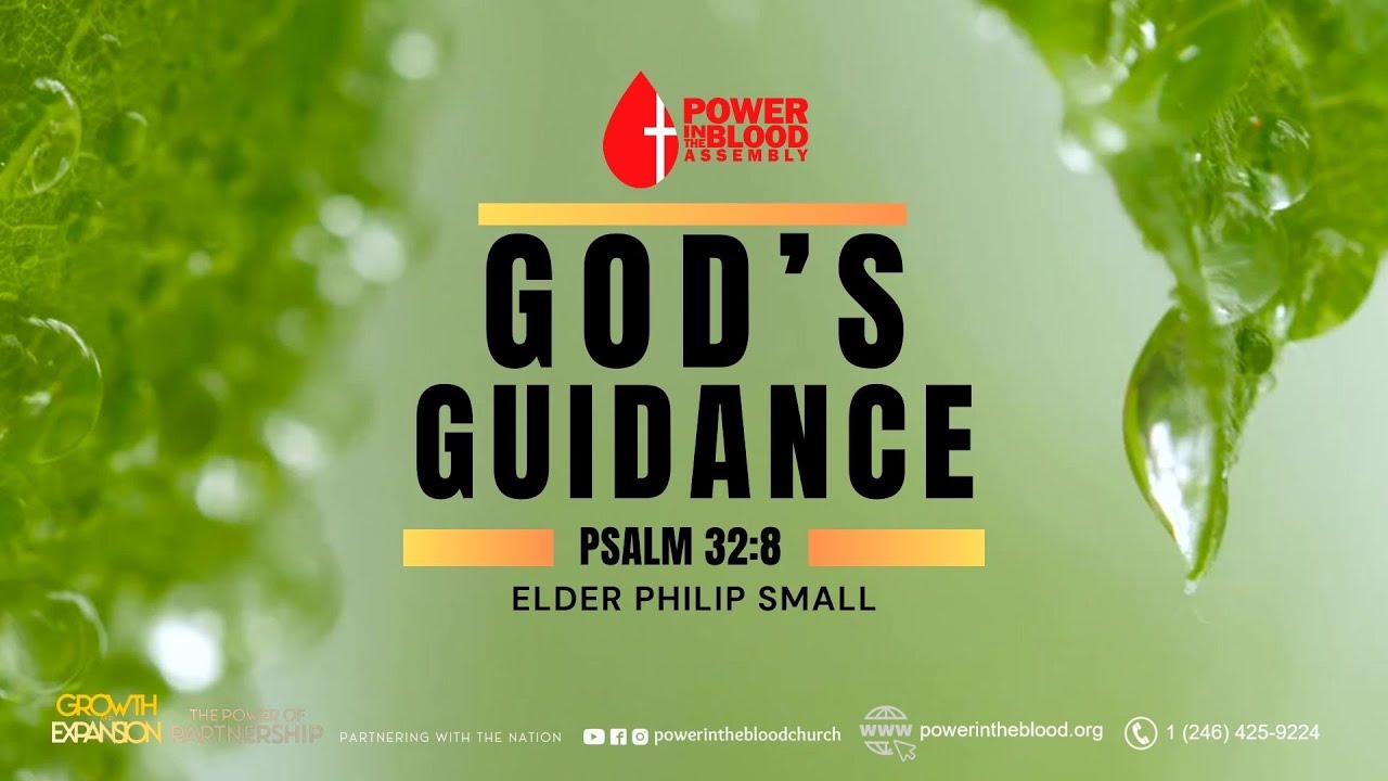 God's Guidance | Psalm 32:8 | Elder Philip Small