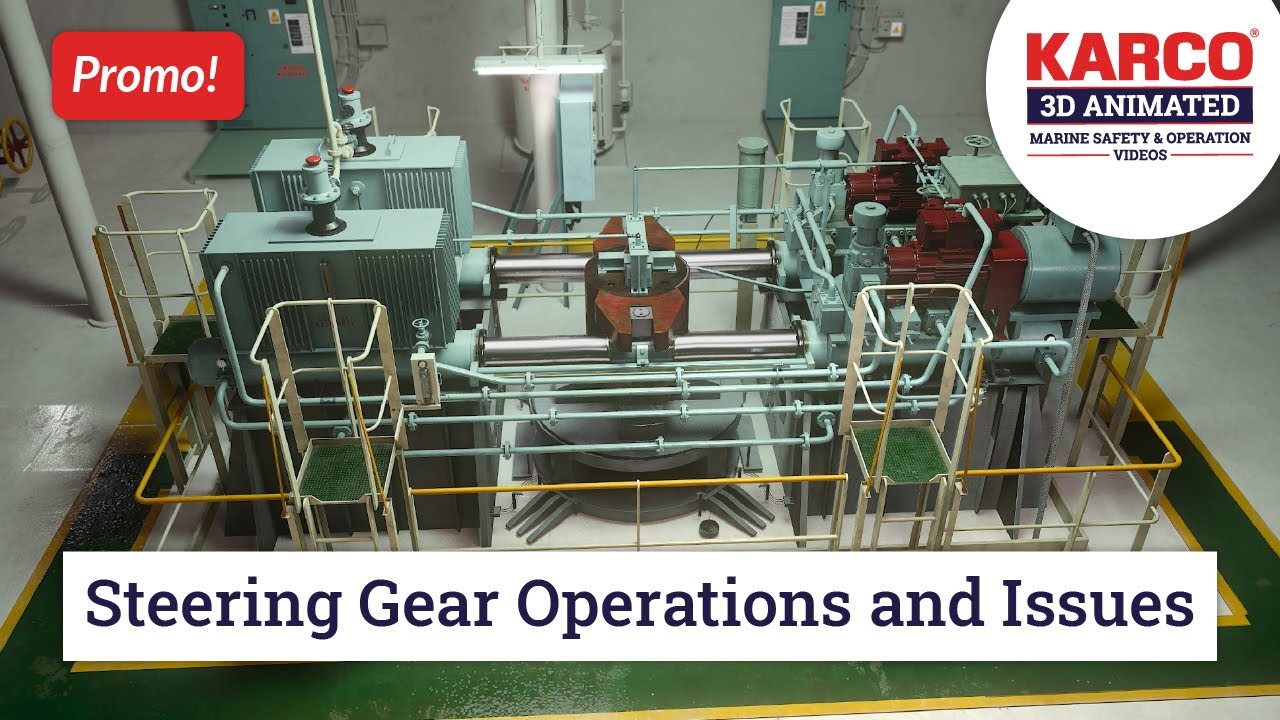 Steering Gear Operations and Issues | KARCO 3D Animated Maritime Safety Promo