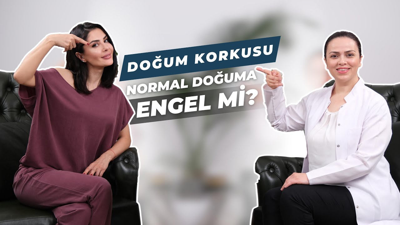 DOĞUM KORKUSU NORMAL DOĞUMA ENGEL Mİ?