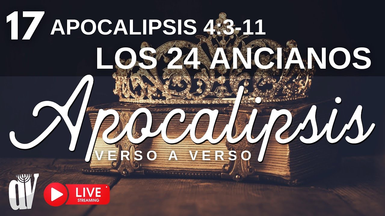 (17) Apocalipsis 4:3-11  [Los 24 ANCIANOS] 🌈y los 4 SERES vivientes (2a parte)