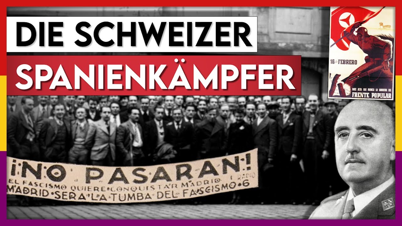 Schweizer im Spanischen Bürgerkrieg [1936-39] | Die 800 mutigen Spanienfreiwilligen