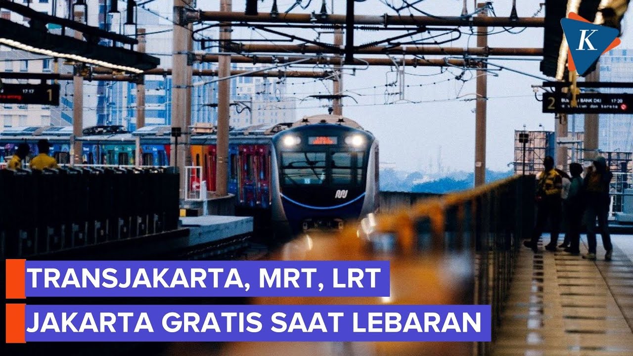 Tarif Transjakarta, MRT Jakarta, LRT Jakarta Gratis Saat Libur Lebaran