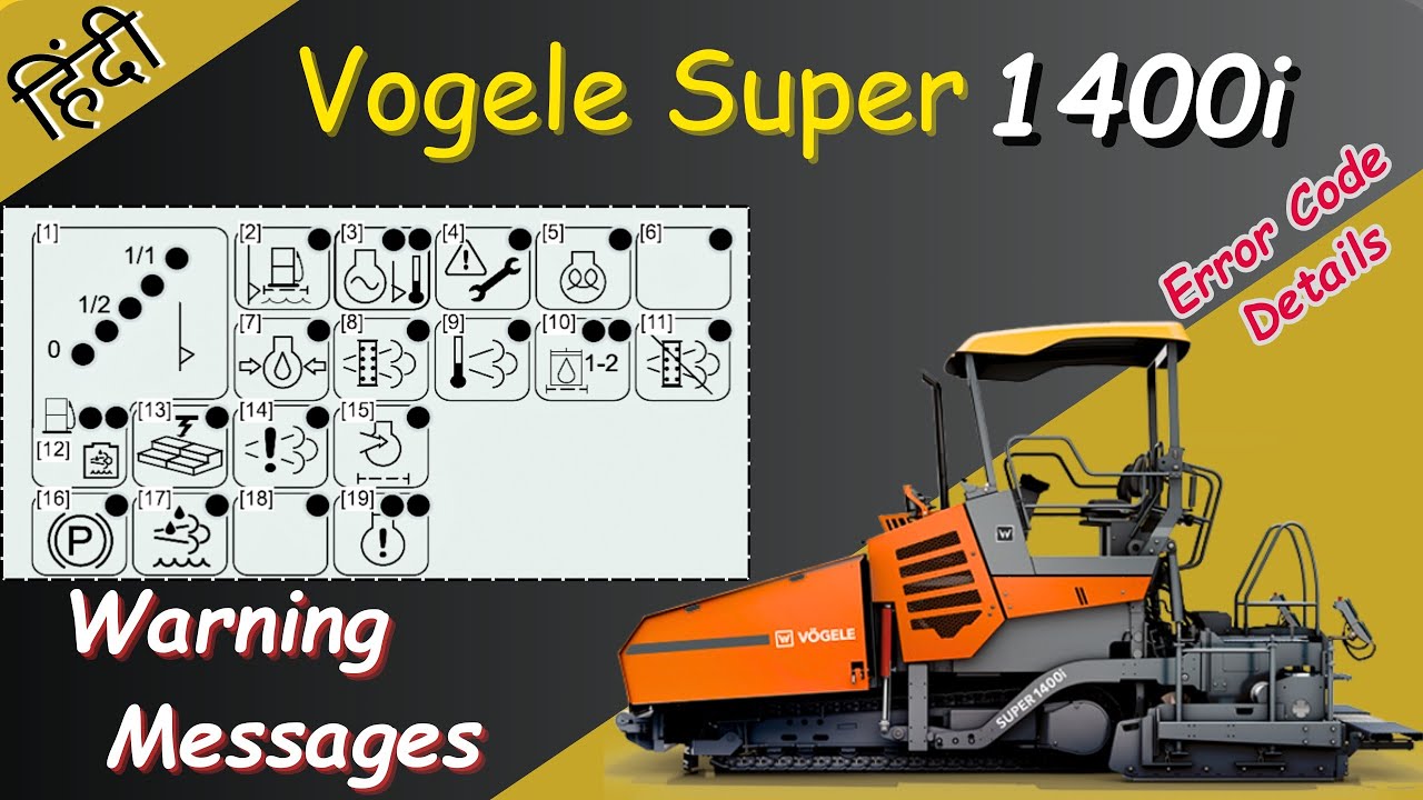 Vogele Super 1400i warning ⚠️ messages | इन सब का मतलब समझिए आसान भाषा में