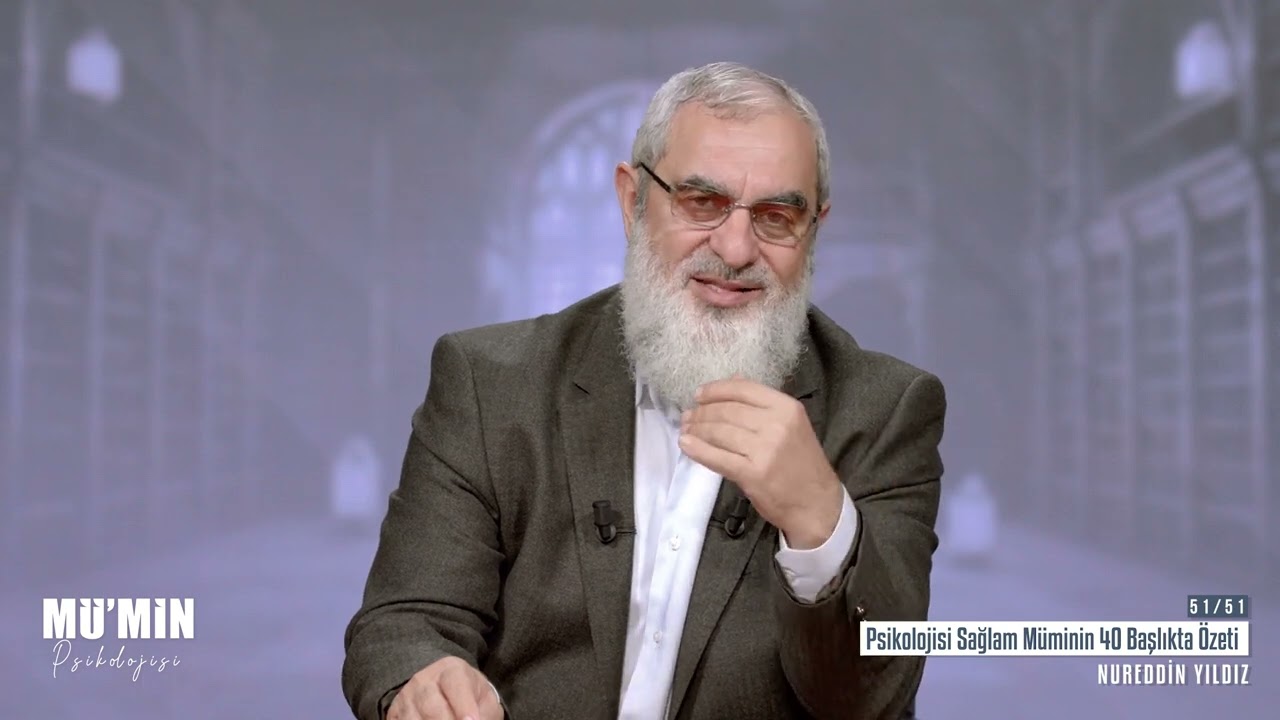 PSİKOLOJİSİ SAĞLAM MÜMİNİN 40 BAŞLIKTA ÖZETİ & NUREDDİN YILDIZ