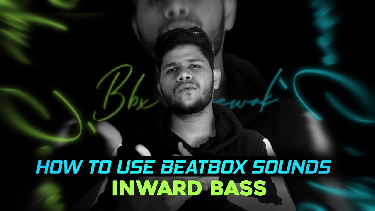 How to use Beatbox Sounds - Inward Bass