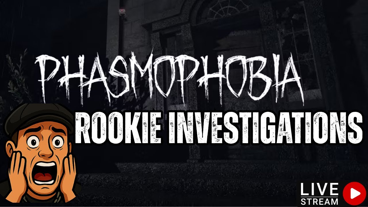 Phasmophobia | Rookie Investigations