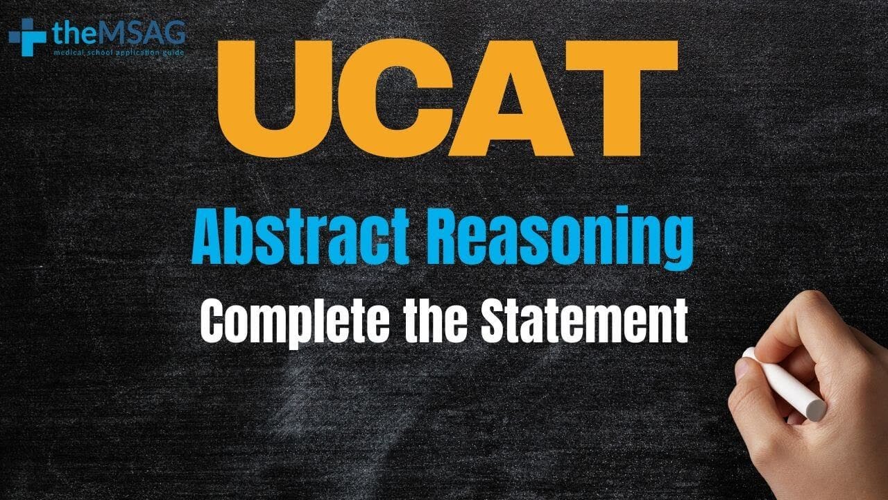 UCAT (UKCAT) Abstract Reasoning Questions- Complete the Statement