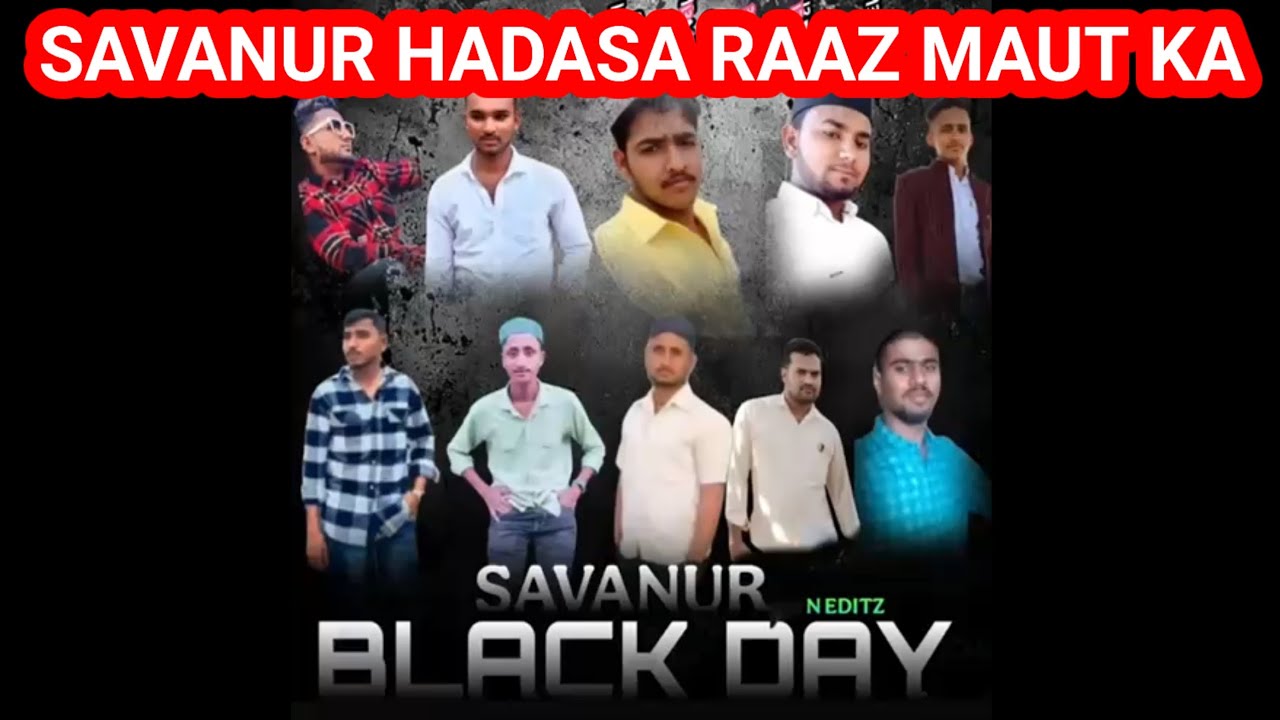 SAVANUR !! 10 MUSLIM MEN ACCIDENTAL DEAD IN TRACK INCIDENT!! HDMC NEWS