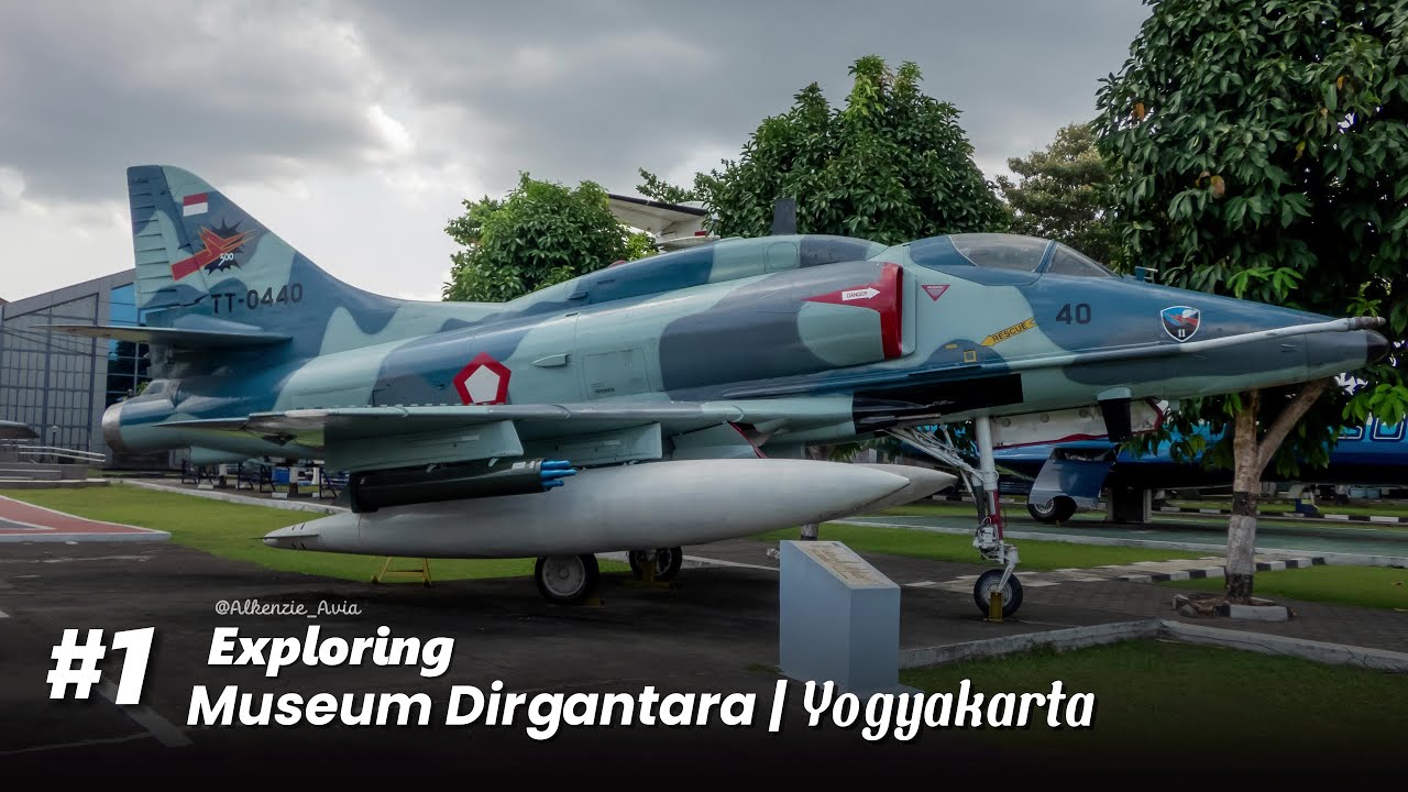 #1 | Exploring Museum Dirgantara Yogyakarta