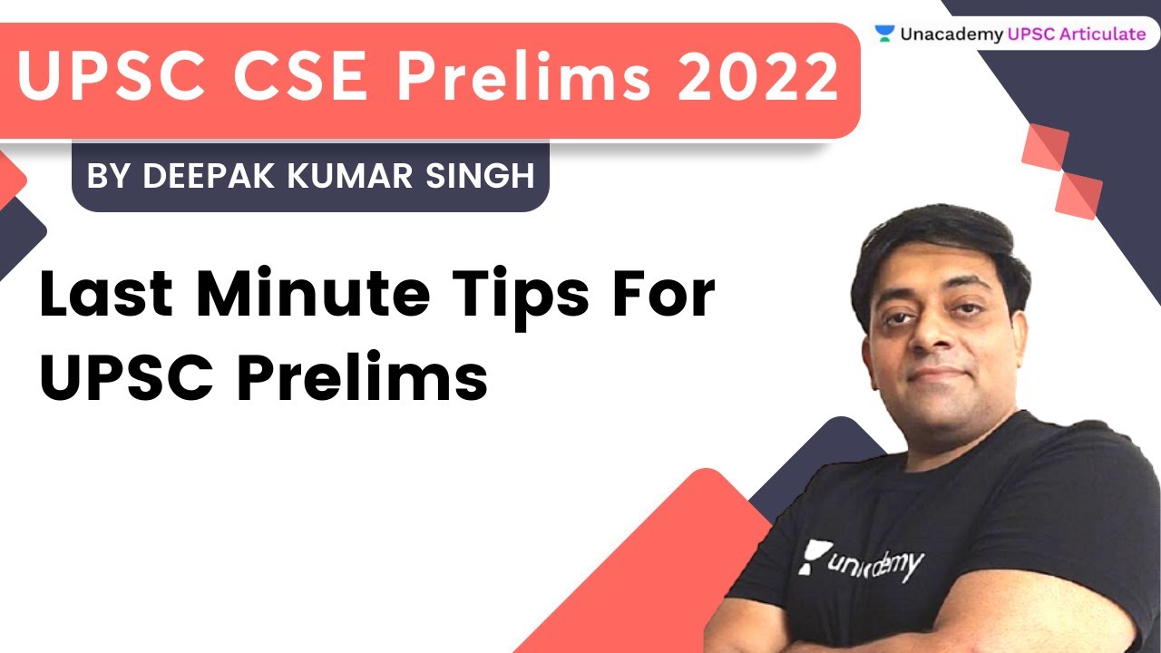 Last Minute Tips For UPSC Prelims  | Deepak Kumar Singh