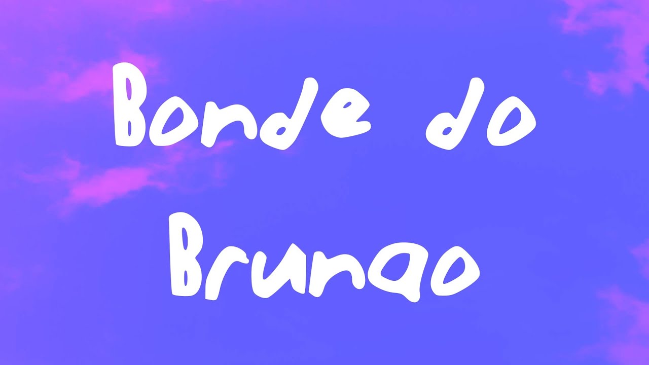 Bruninho Mars - Bonde do Brun&atilde;o