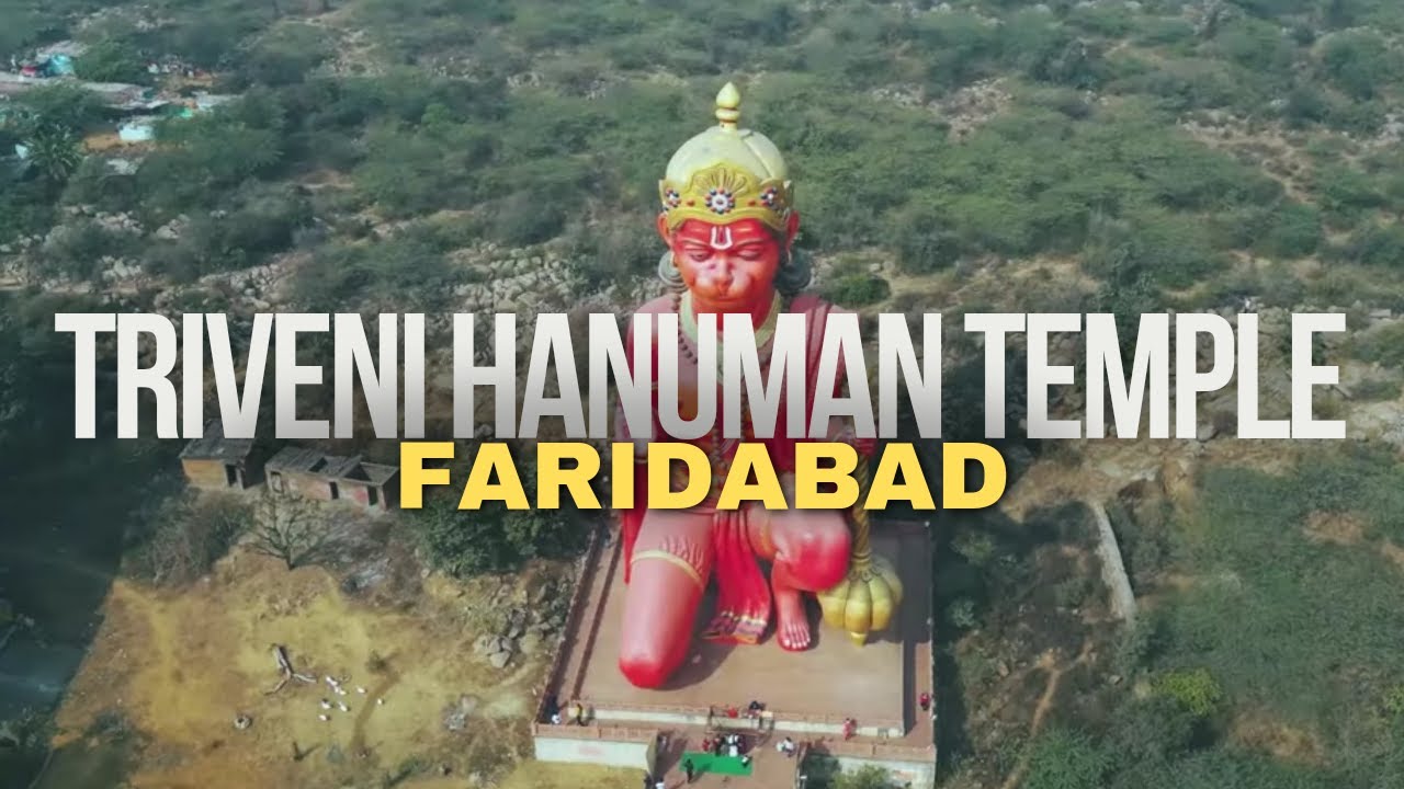 Triveni Hanuman ji Temple and Statue at Faridabad