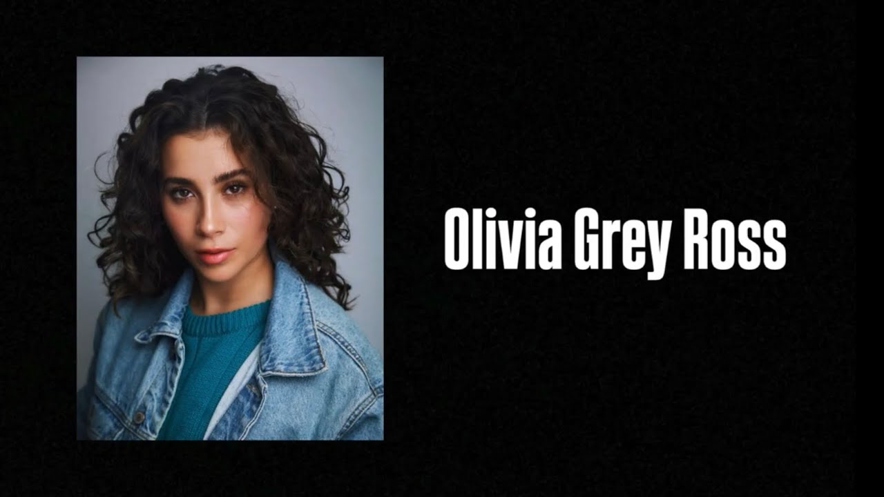 Olivia Grey Ross Acting Reel 2026