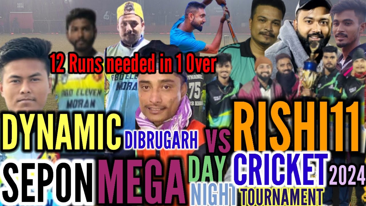 RISHI11 vs DYNAMIC DIBRUGAH||EK ROMANCHAK MATCH||SEPON MEGA DAY NIGHT CRICKET TOURNAMENT 2024
