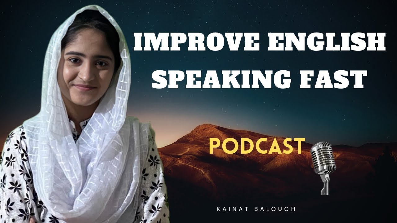 How to Improve English Speaking Fast |  Podcast