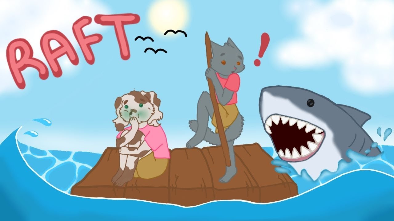 Would you get stranded out on the ocean with me? | Raft #1