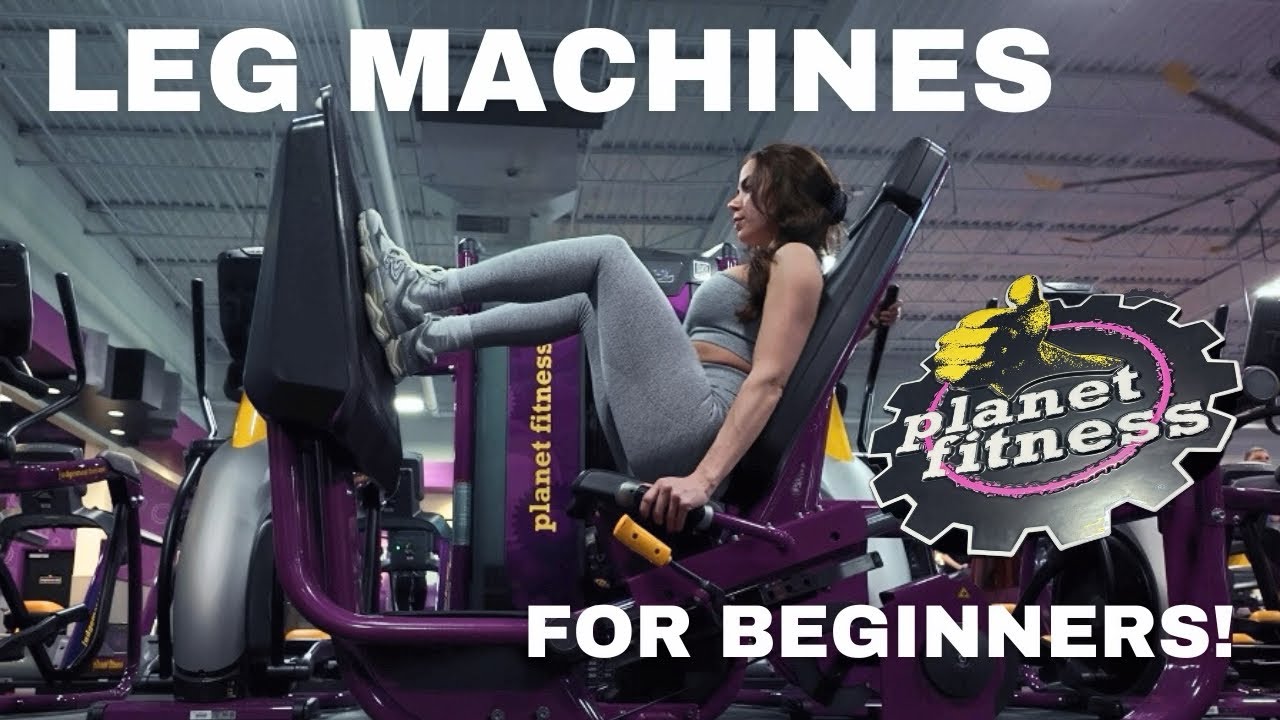 LEG MACHINES AT PLANET FITNESS | How To Use | For Beginners