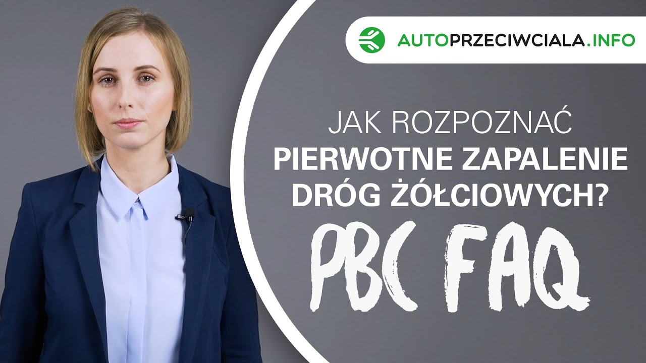 Jak rozpoznać pierwotne zapalenie dr&oacute;g ż&oacute;łciowych? (PBC FAQ) [HD]