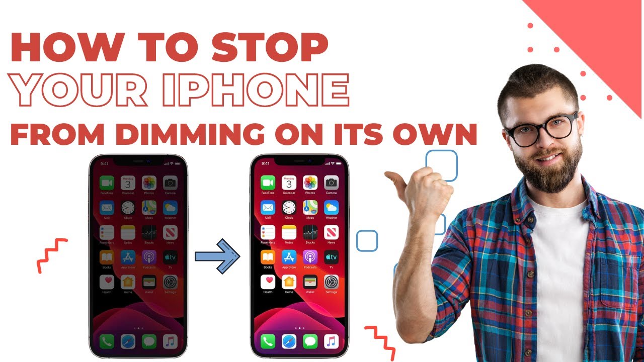 How to stop your iPhone from dimming on its own