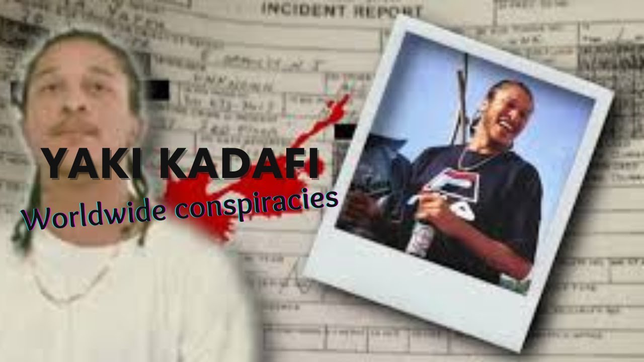 Yaki Kadafi of the OutLawz  murder was not a accident | Worldwide Conspiracies (Episode 1)