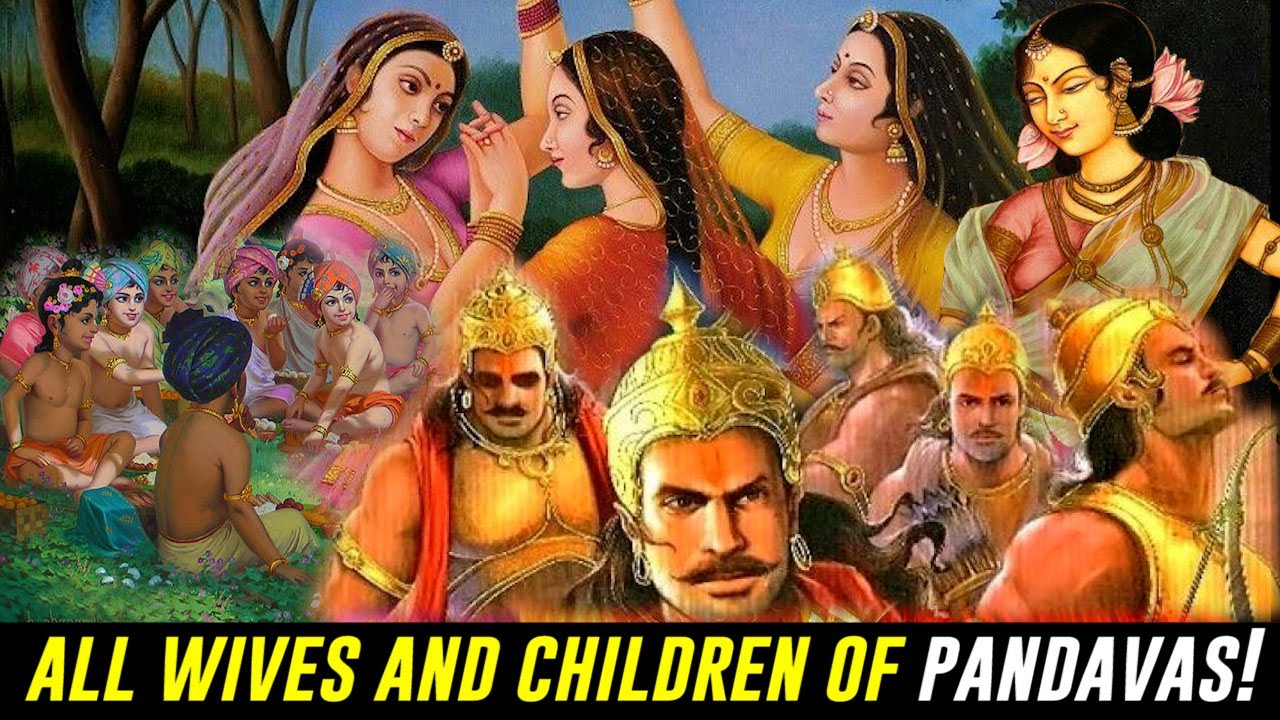Wives and Sons of Pandavas | Who were the other wives of Pandavas?