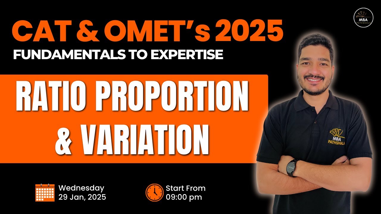 CAT & OMET's 2025 | Ratio Proportion & Variation |  Session 01 | Mohit Sir | MBA Pathshala #cat2025