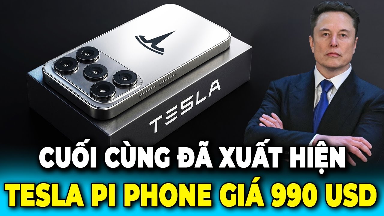 Cuối Cùng Elon Musk Cũng Ra Mắt Tesla Pi Phone Cao Cấp Với Giá 990 USD Khiến Thị Trường Rung Chuyển!