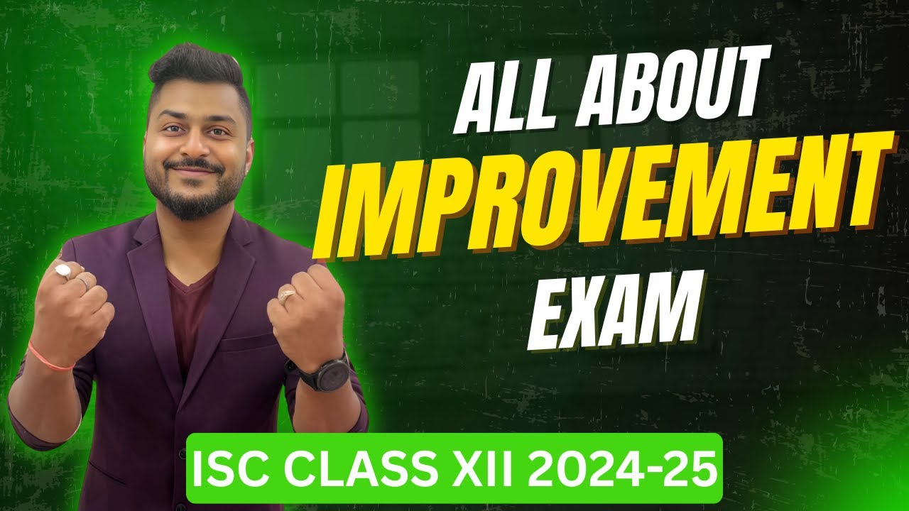 ALL ABOUT RE CHECK , RE EVALUATION , IMPROVEMENT EXAMS ISC CLASS 12 2024-25