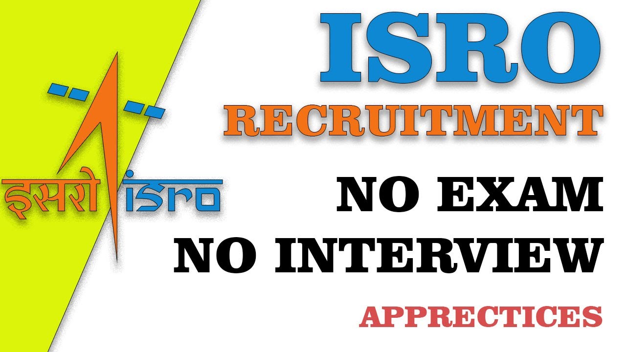 ISRO Recruitment 2021 | Apprentices | No Exam | No Interview