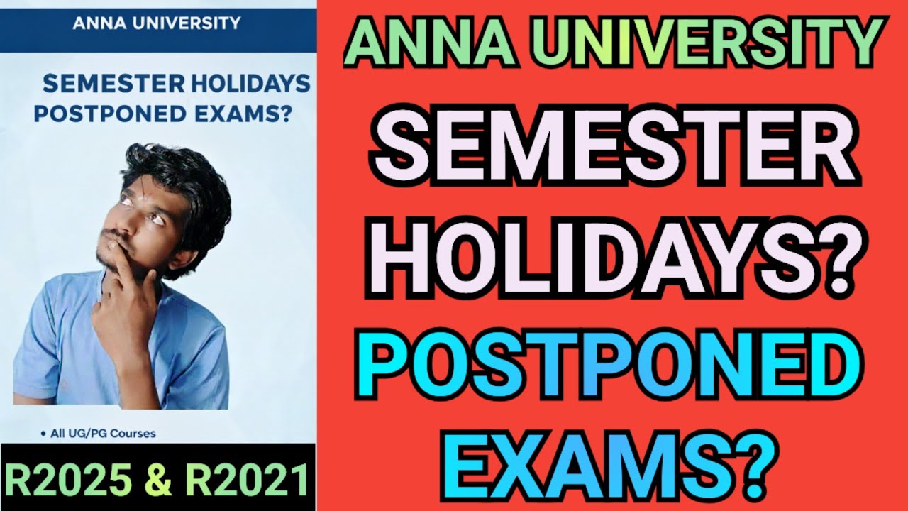Anna University SEMESTER HOLIDAYS‼️| Engineering Postponed Exams⁉️ #annauniversity #semester #r2021