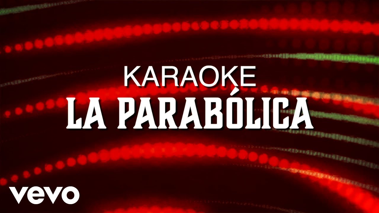 La Sonora Dinamita - La Parabólica (Karaoke)