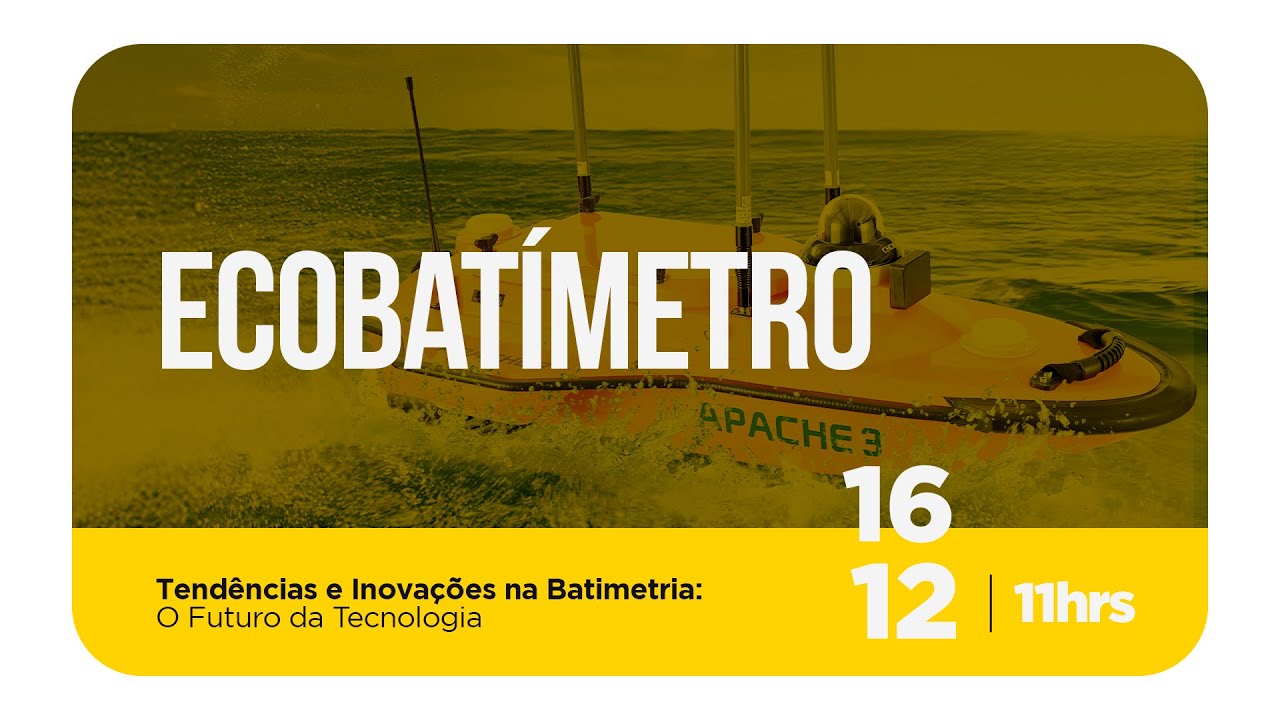 WEBINAR CPE | Tendências e Inovações na Batimetria: O Futuro da Tecnologia