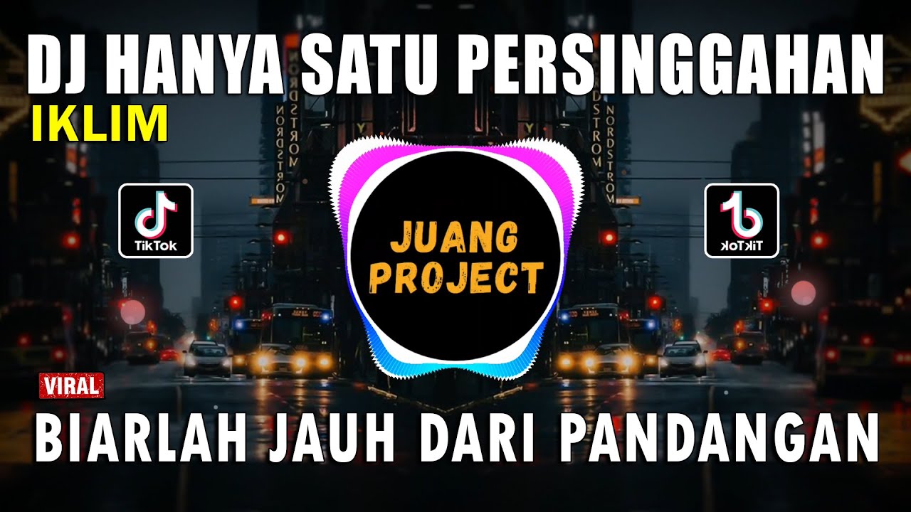DJ HANYA SATU PERSINGGAHAN IKLIM || REMIX FULL BASS VIRAL