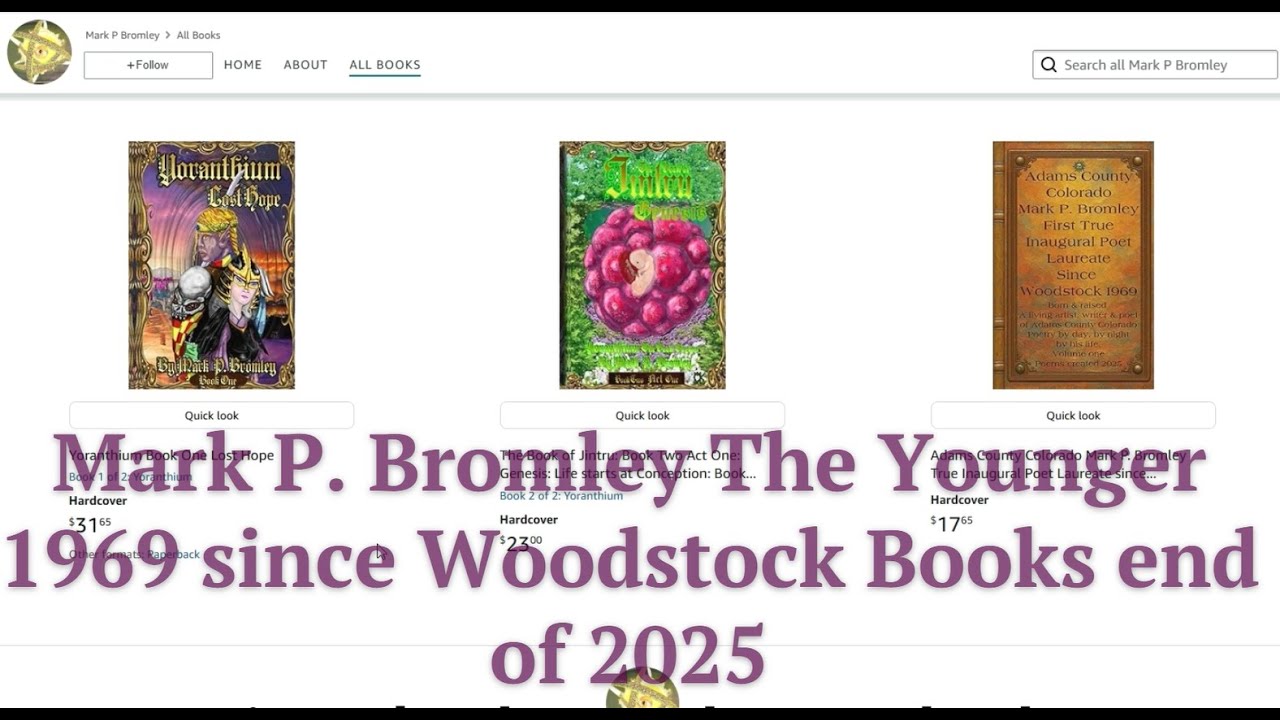 Books end of 2025 on Amazon of Mark P. Bromley the Younger since 1969 Woodstock Artist, Author, Poet