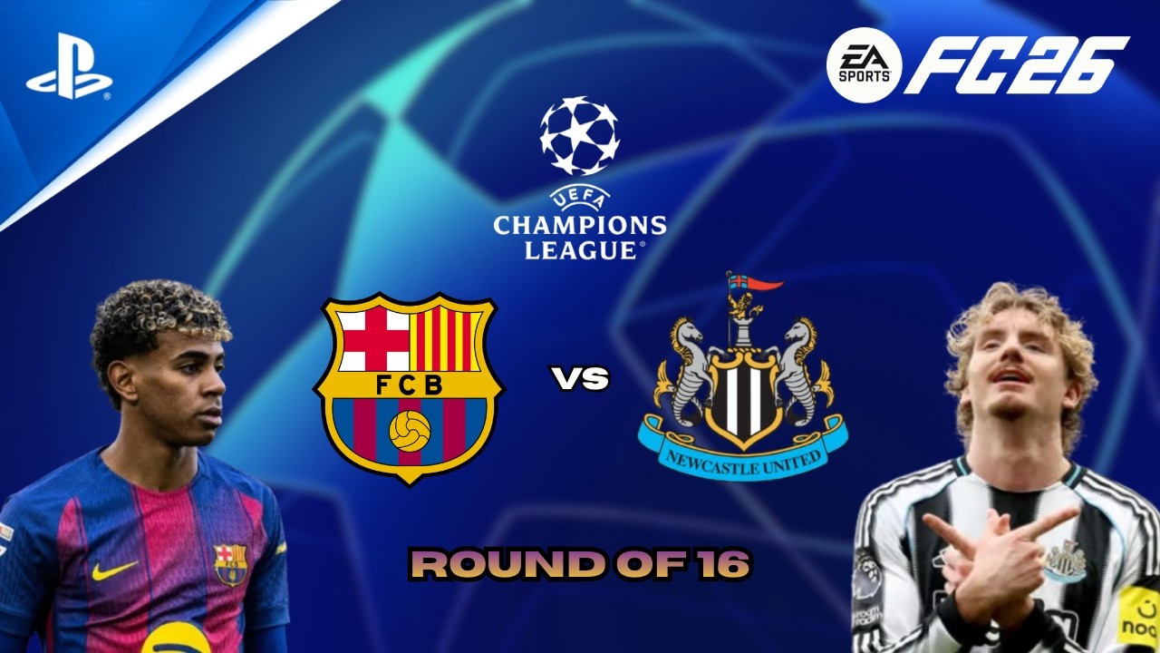 FC 26 - Barcelona vs Newcastle | Champions League 2026 | Round of 16 | PS5™ Gameplay [4K60]