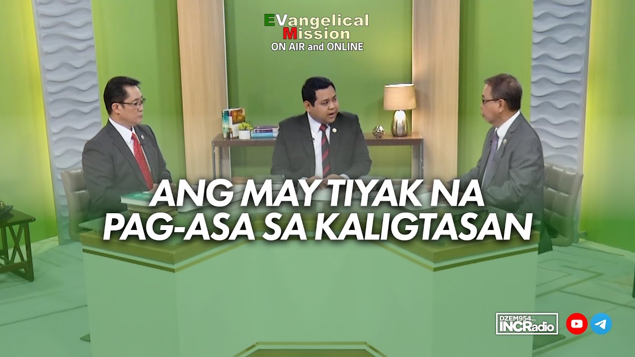 Ang May Tiyak Na Pag-Asa Sa Kaligtasan | Evangelical Mission On-Air and Online