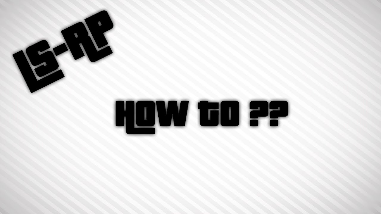 [LSRP] How to ?? | Become and Be! a Trucker!