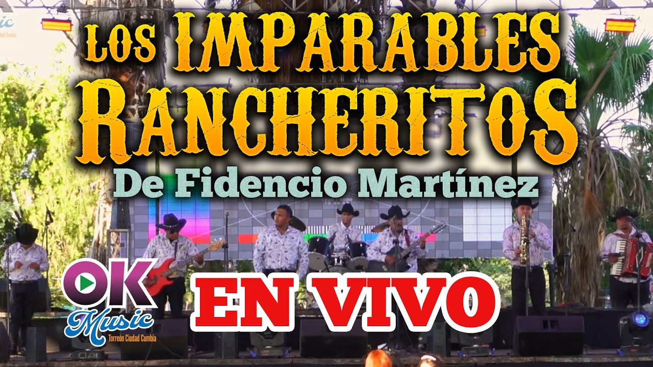 Los Imparables Rancheritos De Fidencio Martínez |  En Vivo