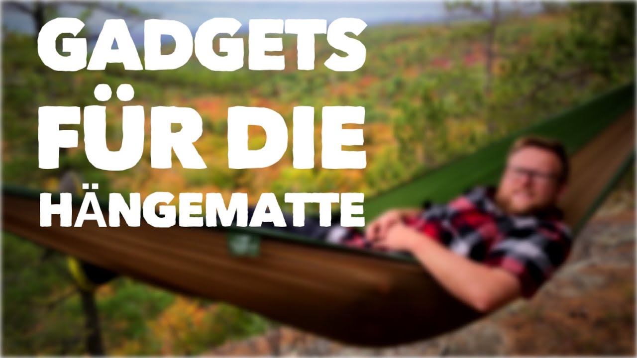 Diese 7 Gadgets für die Hängematte MUSST du kennen!