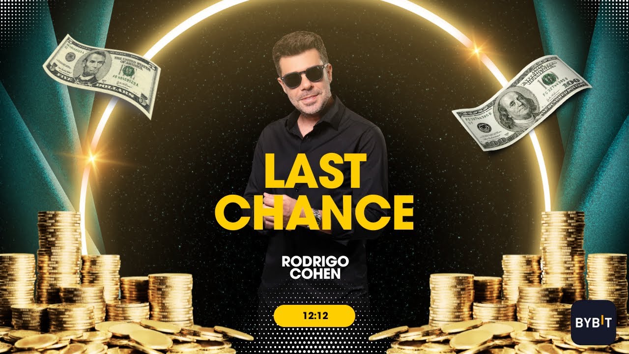 LAST CHANCE com Rodrigo Cohen #bybit