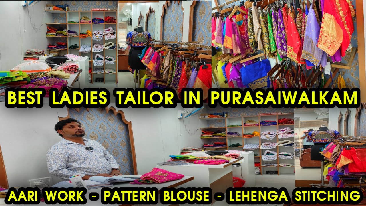 Best Ladies Tailor Purasaiwalkkam 👌👌Normal Blouse, Pattern Blouse, Aari Blouse Making Stitching Shop