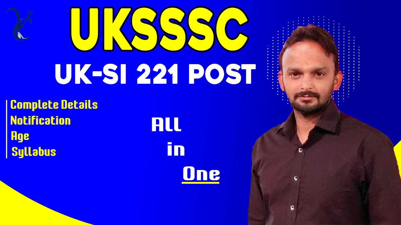 UKSSSC SI 221 Post 2021 | UKSI | Uk Constable | uttarakhand police bharti 2022