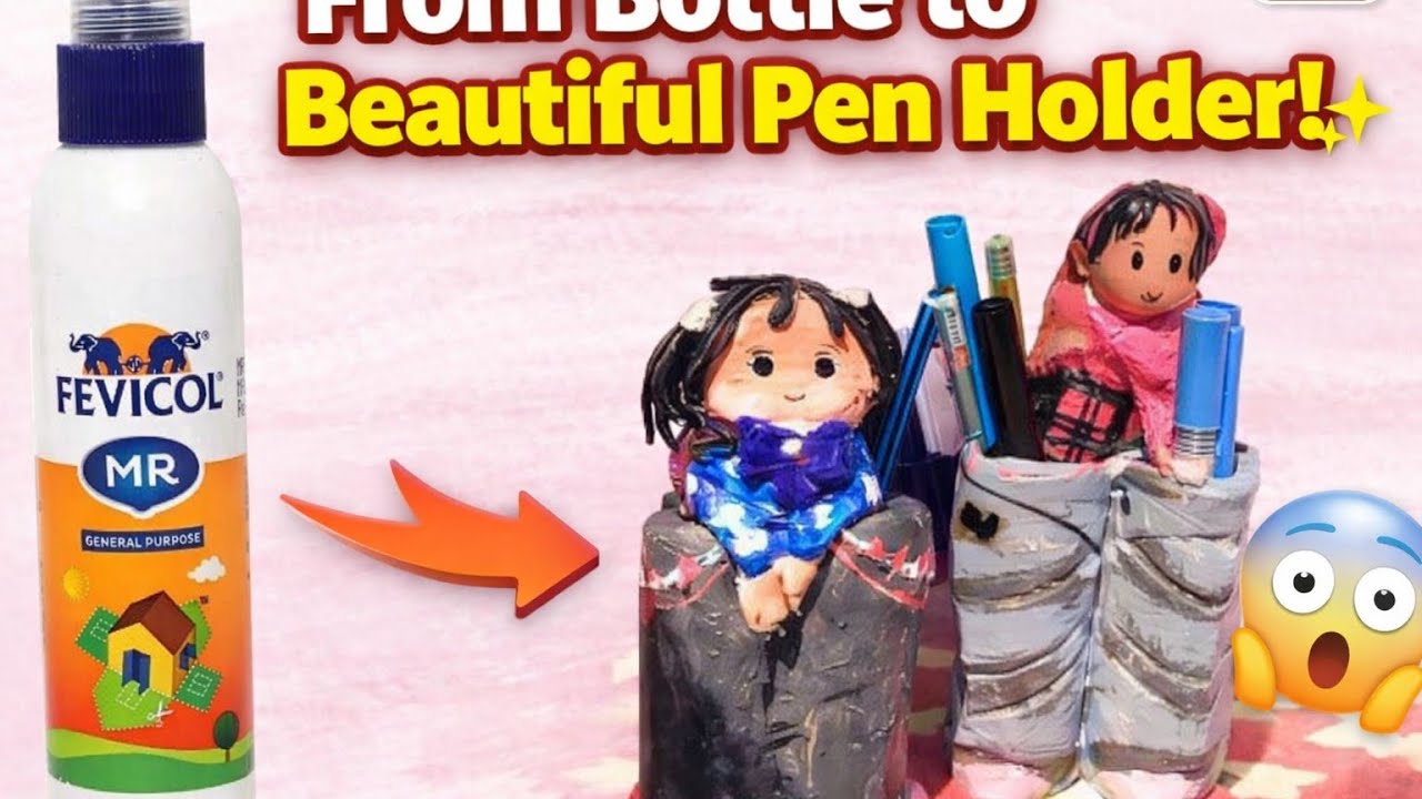Fevicol bottle se banaya pen holder #diy #craftyhome 