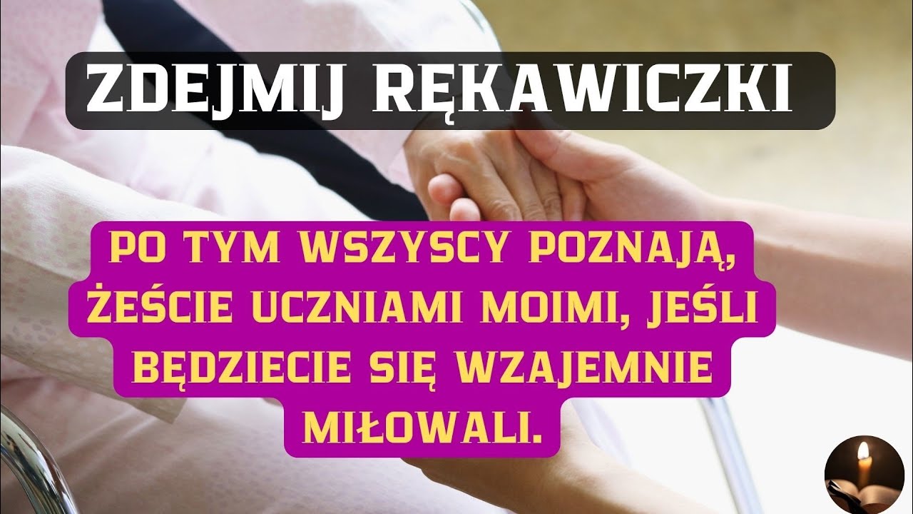 Zdejmij rękawiczki. Nadeszła godzina, aby został uwielbiony Syn Człowieczy.