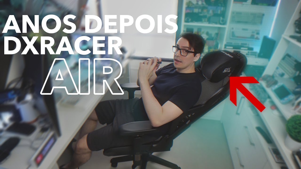 AINDA PRESTA? - DXRacer Air