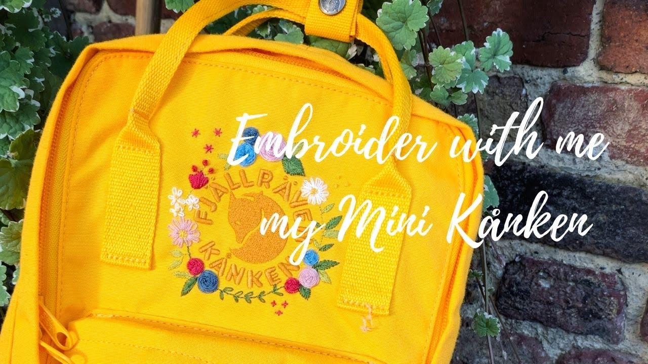 Embroider with me my Mini Kånken