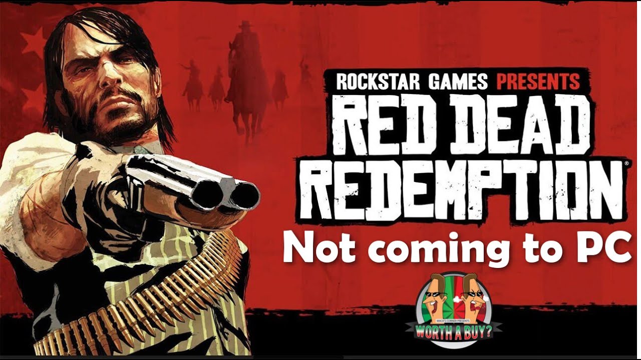 Red Dead Redemption Port Not Coming to PC...Yet